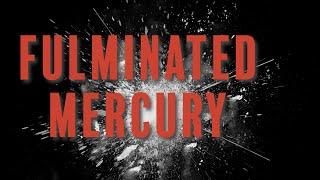 Making Mercury (II) Fulminate