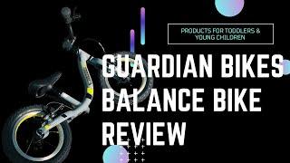 Guardian Bikes Balance Bike Review | Premium Quality, Safety, and Durability