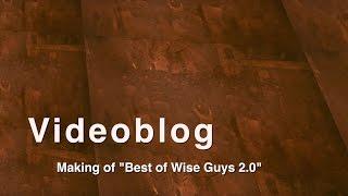 Wise Guys Videoblog - Best Of