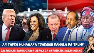 Muhawarar Trump da Kamala Haris/Zanga-Zanga a Mexico/Turkiyya zatayi gwajin rokoki a smolaiya/+