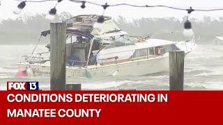 Hurricane Helene: Conditions deteriorating in Manatee County