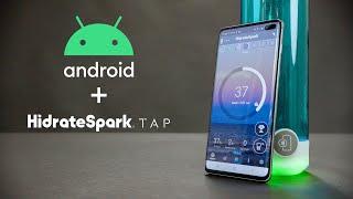 Using Your Android Device with HidrateSpark TAP