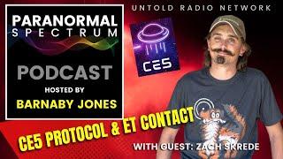 CE5 Protocols & ET Contact with Zach Skrede | Paranormal Spectrum #36