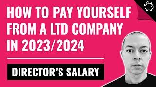 How to Pay Yourself as a Ltd Company UK | BEST Directors Salary 2023/2024