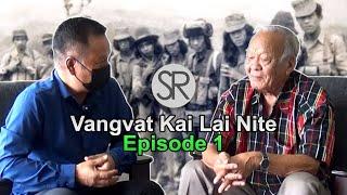 SR : Vangvat Kai Lai Nite - 1 | Capt. Lalthlana Sailo