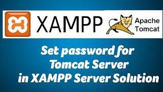 Set password for Tomcat Server in XAMPP Server Solution