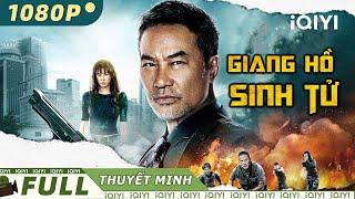 Phim Hành Động Xã Hội Đen Siêu Hấp Dẫn | GIANG HỒ SINH TỬ | iQIYI Movie Vietnam