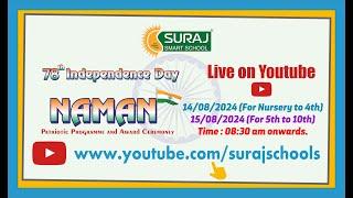 Independence Day 2024 - Patriotic Event Live | Class - 5th to 10th | Suraj Smart School, Palsana