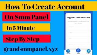 How To Create Account Or Register in Grand SMM Panel || How Make SMM Panel Account || Hindi/Urdu