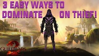 THESE THIEF BUILDS WILL CHANGE THE WAY YOU PLAY FOREVER! | GUILD WARS 2 |