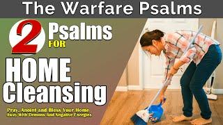 Psalms For Home Cleansing | Anoint And Bless Your Home | Get Rid of Demons (Play Daily)