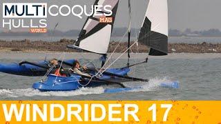 WINDRIDER 17 Trimaran - Sea Trials - Multihulls World - Multicoques Mag