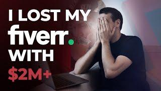 How I Lost My Fiverr Account with $2,000,000+ in Earnings