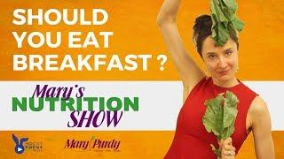 Should You Eat Breakfast? - 5 Things to Know - Mary's Nutrition Show SHORT