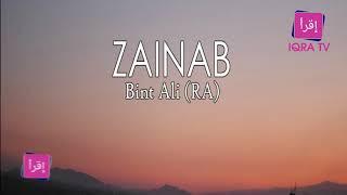 History, Quotes And Life of Zainab Bint Ali RA   IQRA TV Africa