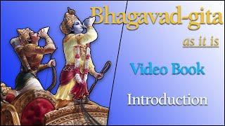 Introduction To the Bhagavad Gita as it is