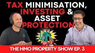 Ep. 3 The HMO Property Show - Asset protection and tax minimisation