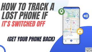 How to Track a Stolen Phone Even When It's Off | Trace a Lost or Stolen Phone's Last Location