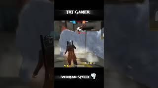 WOMAN SPEED ️ | TRT GAMER