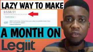 Easiest way to make $538.51 every month on legiit| best freelancing platform 2023