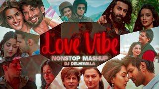 #2024 Love Vibe Nonstop Mashup | Summer Special Bollywood Love Mashup | Best Love Songs|DJ DeLhiwala