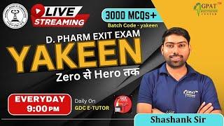 YAKEEN SURE SHOT MCQ's SERIES | D-PHARMA EXIT EXAM | Live class | EXIT EXAM #exitexam2024 #dpharma 