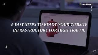 Preparing for Peak Season Sales! 6 Easy Steps to Ready Your Website Infrastructure for High Traffic