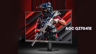 AOC Q27G41E : First Look - Review Full Specifications