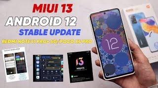 FINALLY  Android 12 Miui 13 Stable Update Redmi Note 11 Pro Plus 5G & Poco X4 Pro 5G | Full Review