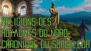 Religions des Royaumes du Nord - Chronique du Sorceleur.