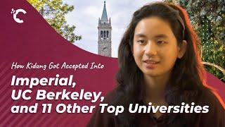 How Kidung Got Accepted Into Imperial, UC Berkeley, and 11 Other Top Universities in the US and UK