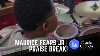 Maurice Fears Jr | Praise Break!