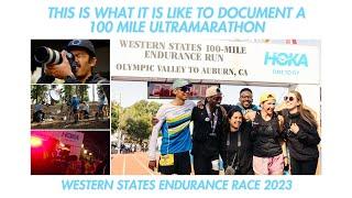 Documenting A 100 Mile Ultramarathon | Behind the Scenes of the 2023 Western States Endurance Race