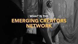 What is the Emerging Creators Network?