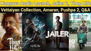 Kanguva Audio Launch | Jailer 2, Vettaiyan Collection, Thug Life Release, Lucky Bhaskar