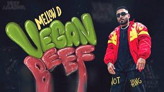 Mellow D - Vegan Beef  (Prod. by Ayo Shree)