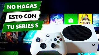 7 errores que estás cometiendo con tu Xbox Series S