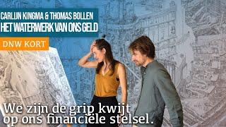 Carlijn Kingma & Thomas Bollen over het waterwerk van ons geld | DNW Kort