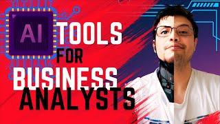 Top 3 AI Tools Every Business Analyst MUST Know in 2023 