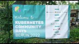 Kubernetes Community Days Berlin 2022  / Recap Video