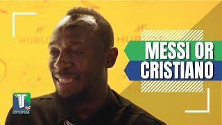 Lionel Messi or Cristiano Ronaldo? Usain Bolt WEIGHTS IN on the DEBATE