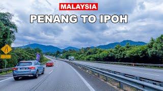 Driving In Malaysia Highway | Penang To Ipoh Drive | Most Beautiful Highway Route ️