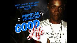 Popstar YG - Good Life (official audio)