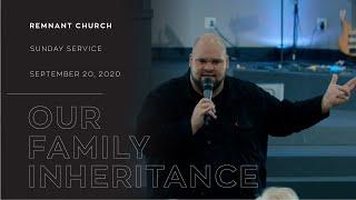 September 20th // Our Family Inheritance // Pastor Caleb Lancaster