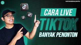 Cara Live di TikTok Biar Banyak Penonton 2024 | Update Bocoran Terbaru Algoritma Live TikTok 2024