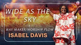 Wide As The Sky + Worship Flow - Isabel Davis