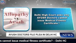 Can AYUSH doctors issue valid medical fitness certificates- Court to decide