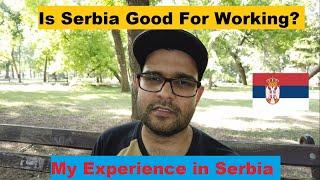 My Experience in Serbia as a Tourist | is Serbia Good for Working? (URDU VLOG)