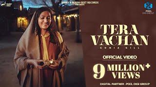 Tera Vachan : Sonia Gill (Official Video) New Masih Song 2023 | Latest Christian Song 2023