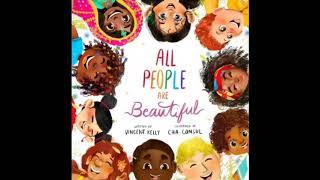  READ ALOUD: All People are Beautiful By Vincent Kelly